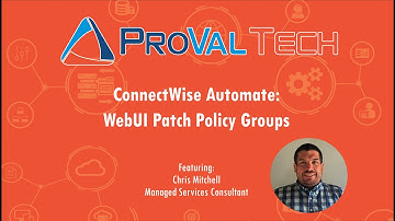 ConnectWise Automate: WebUI Patch Policy Groups