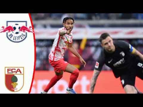 RB Leipzig vs FC Augsburg 4 0 Christopher Nkunku Goals and Extended Highlights