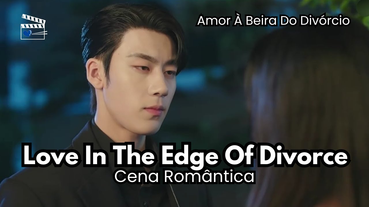 Ele Só Quer Ela | Love In The Edge Of Divorce | Amor À Beira Do ...