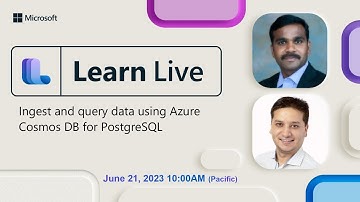 Learn Live - Ingest and query data using Azure Cosmos DB for PostgreSQL