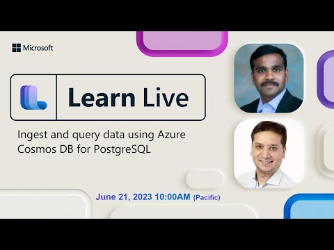 Learn Live - Ingest and query data using Azure Cosmos DB for PostgreSQL