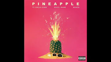 Ty Dolla $ign - Pineapple ft. Gucci Mane & Quavo (Instrumental)