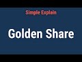 Golden share overview benefits and examples