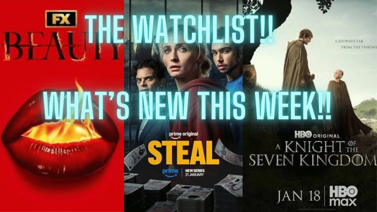 The Watchlist! We review Beauty, Steal, Drops of Gold and more!