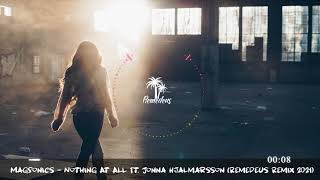 Magsonics - Nothing At All Ft. Jonna Hjalmarsson (Remedeus Remix 2)