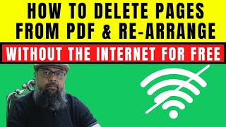 How to Delete Pages from PDF and Rearrange with & without the Internet