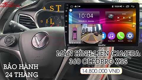 Nâng cấp Fadil với màn hình liền camera 360 Oledpro X5s |Carviet.net