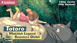 Ikon Studio Ghibli Paling Legendaris! ❰My Neighboor Totoro 1988❱ #alurceritafilm