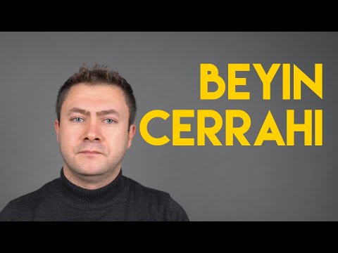 NEDEN BEYİN CERRAHİ? RİSKLER VE TATMİN