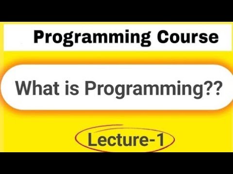 Lec-6-What is Programming | Best Programming course for beginners| How ...