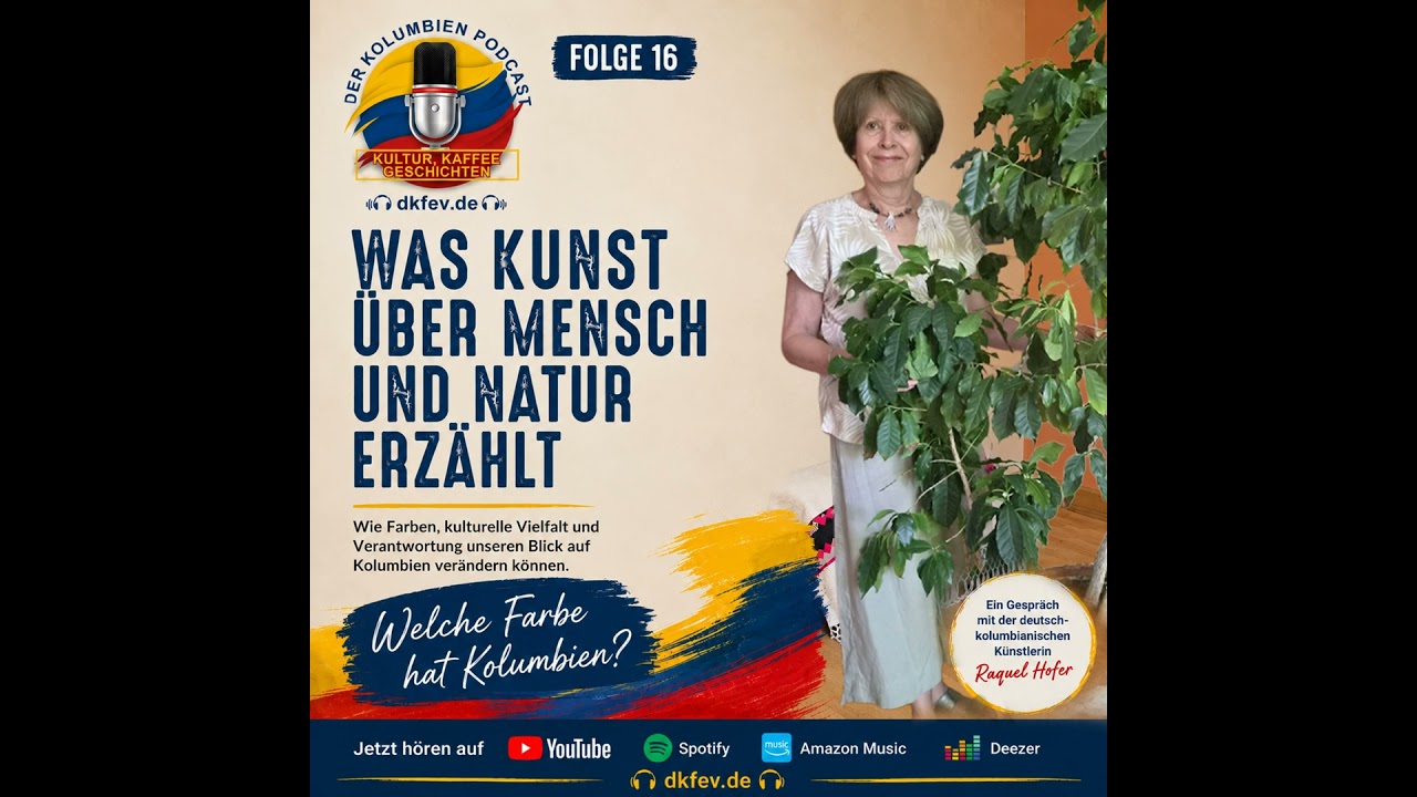 Folge 16: Was Kunst über Mensch und Natur erzählt – Die Farben Kolumbiens neu entdecken | Kolumbi...