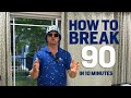 How to break 90 in 10 minutes  listen before every round