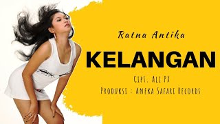 Kelangan - Ratna Antika (   ANEKA SAFARI )