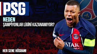 PSG ŞAMPİYONLAR LİGİNDE NEDEN BAŞARISIZ? - ''Para Başarı Getirmedi''