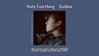 (IG) JK Cover. Hate Everything - Golden