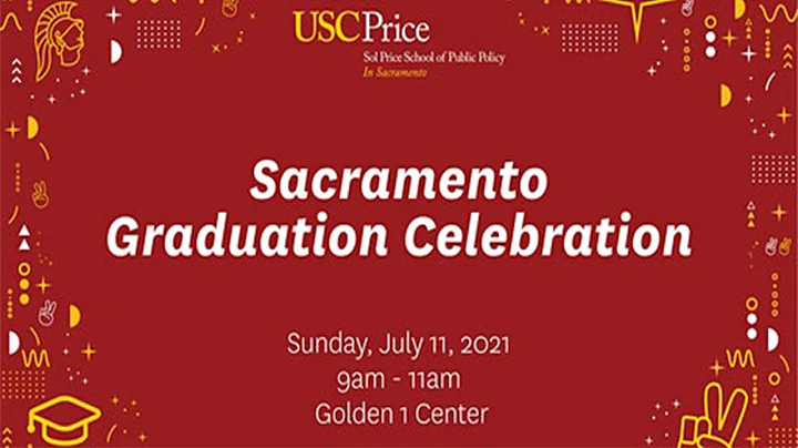 USC Price School In Sacramento Class of 2020 and 2021 Graduate Celebration