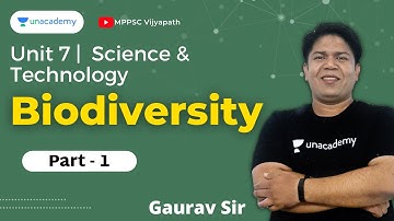 Biodiversity - 1 | Unit - 7 | Science and Technology for MPPSC | Gaurav Verma