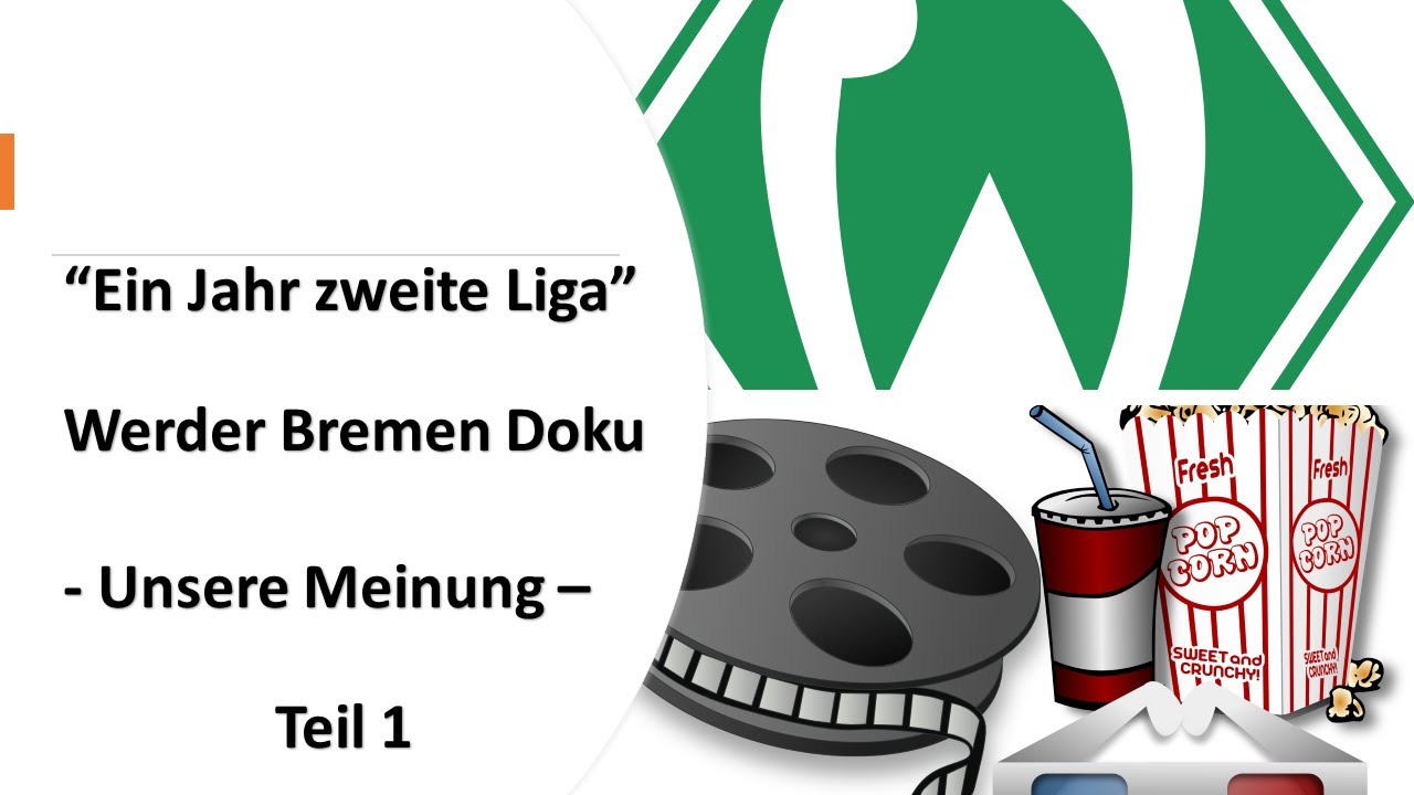 Ein Jahr Zweite Liga Stream Free ⚽ Werder Bremen Doku - Ein Jahr zweite Liga - Unsere Meinung - Teil 1
