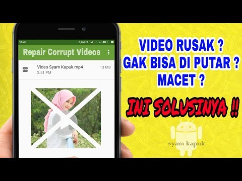 Cara Perbaiki Video Rusak Dan Tidak Bisa Di Putar