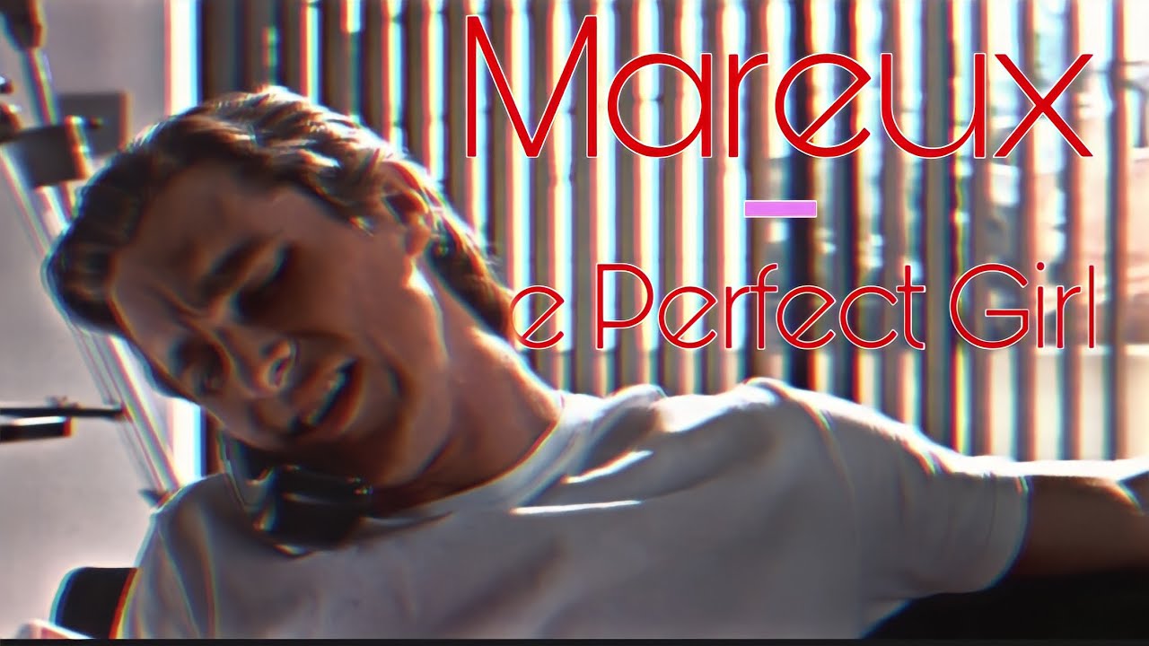 Mareux - The Perfect Girl (American Psycho) (Music Video)