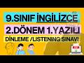 9.SINIF İNGİLİZCE 2.DÖNEM 1.YAZILI | DİNLEME SINAVI (LISTENING)