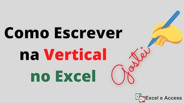 Como colocar texto na vertical no Excel