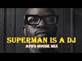 Superman is a dj  black coffee  afro house  essential mix vol 293 by dj gino panelli