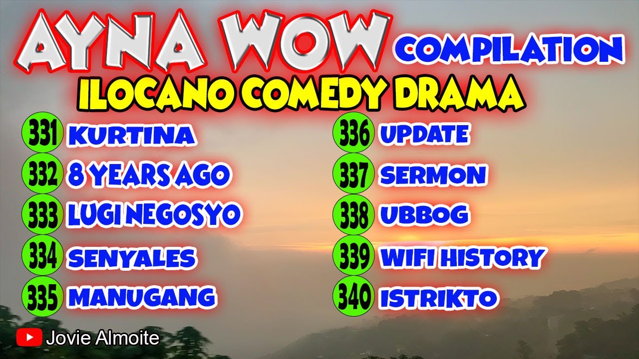 AYNA WOW COMPILATION 331-340 (10 EPISODES) ILOCANO COMEDY DRAMA | Jovie Almoite