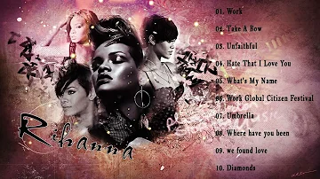 Rihanna - The Best Greatest Hits Playlist 2022 - Best Song Of Rihanna This Week