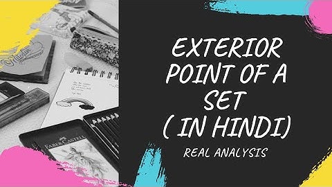 Exterior Point of a Set in Real Analysis || by Srishti Chauhan