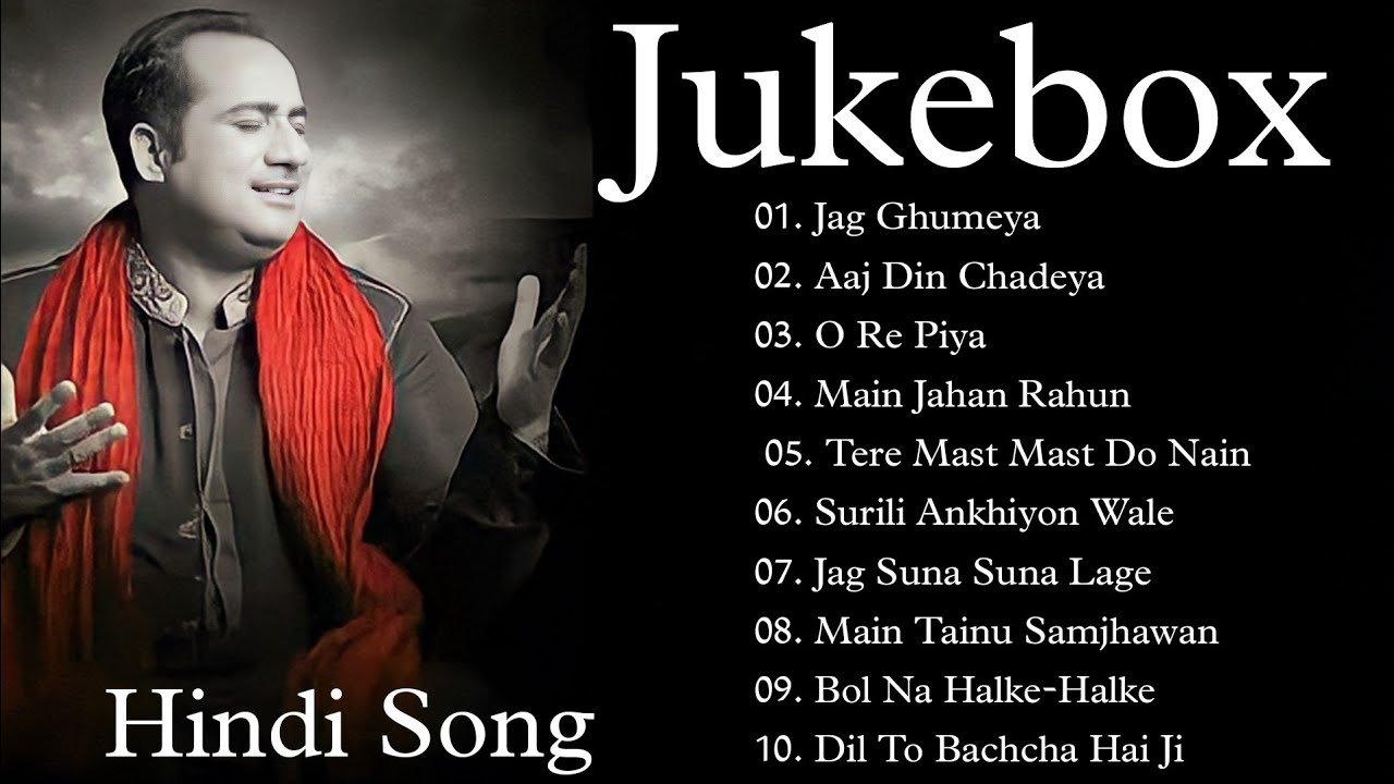 Best Songs Of Rahat Fateh Ali Khan   Rahat Fateh Ali Khan Sad Songs All Hit Time   JUKEBOX 2021