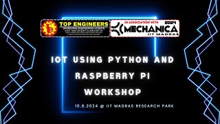 IOT USING PYTHON ANDRASPBERRY PIWORKSHOP | 10.8.2024 | TOP ENGINEERS INDIA