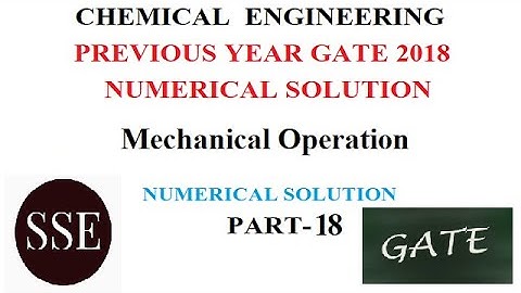 Chemical Engineering GATE 2018 Solution l Mechanical Operation Subject  Numerical Solution