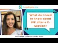 IVF after a C-Section (Ask The Egg Whisperer with Dr. Aimee)