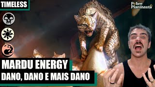 SEM NERF É MAIS GOSTOSO - Mardu Energy - MTG TIMELESS SPM