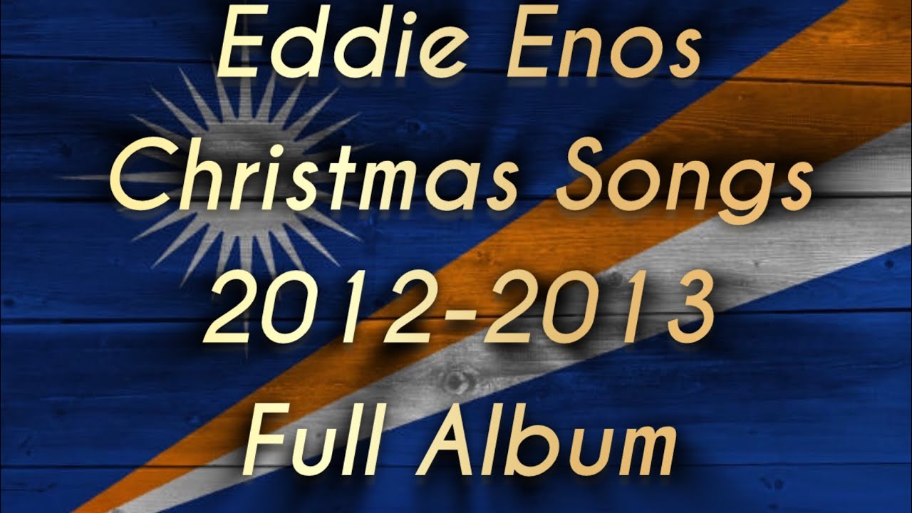 Eddie Enos | Christmas 2012 Full Album | 2012-2013