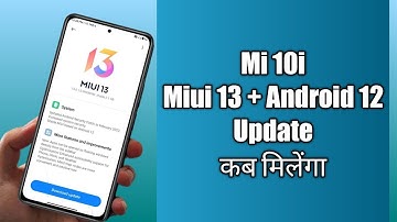Mi 10i Miui 13 + Android 12 Update | Mi 10i Miui 13 Update Kab Milegaa | Mi 10i New Update April