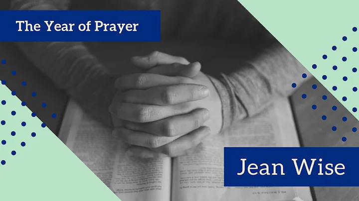 The Year of Prayer: Jean Wise