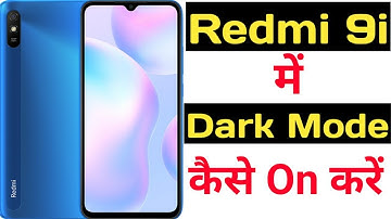 How to enable dark mode in redmi 9i || Redmi 9i me dark mode kaise on kare ||