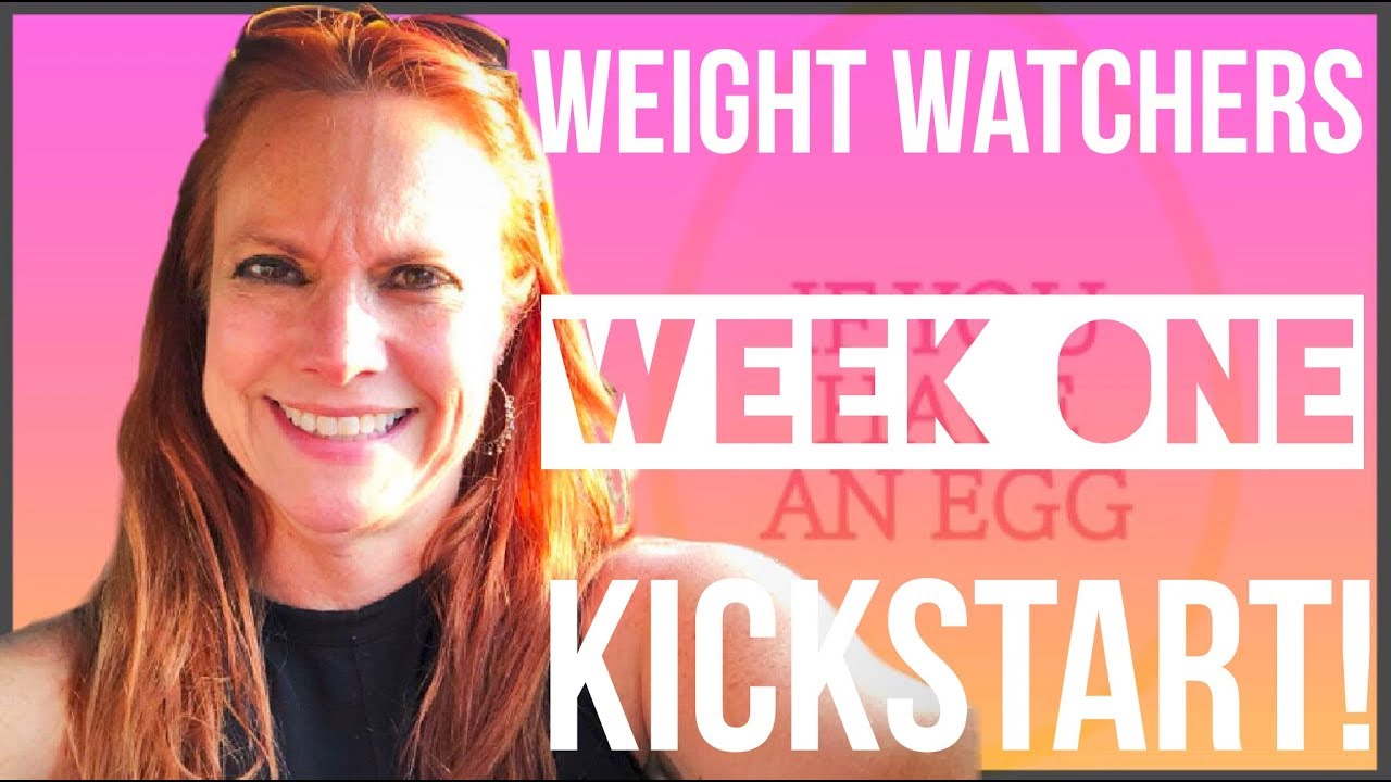 Weight Watchers Week One Kickstart! YouTube