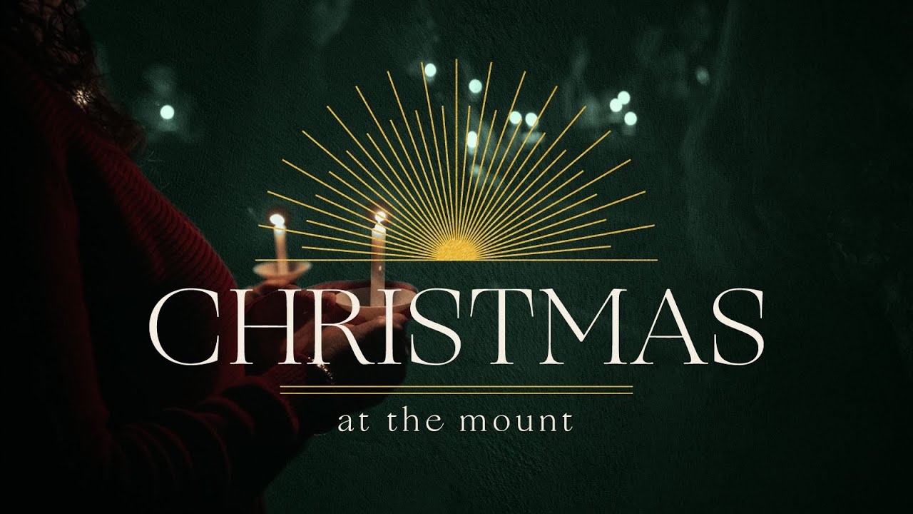 The Light Has Come : Christmas at The Mount