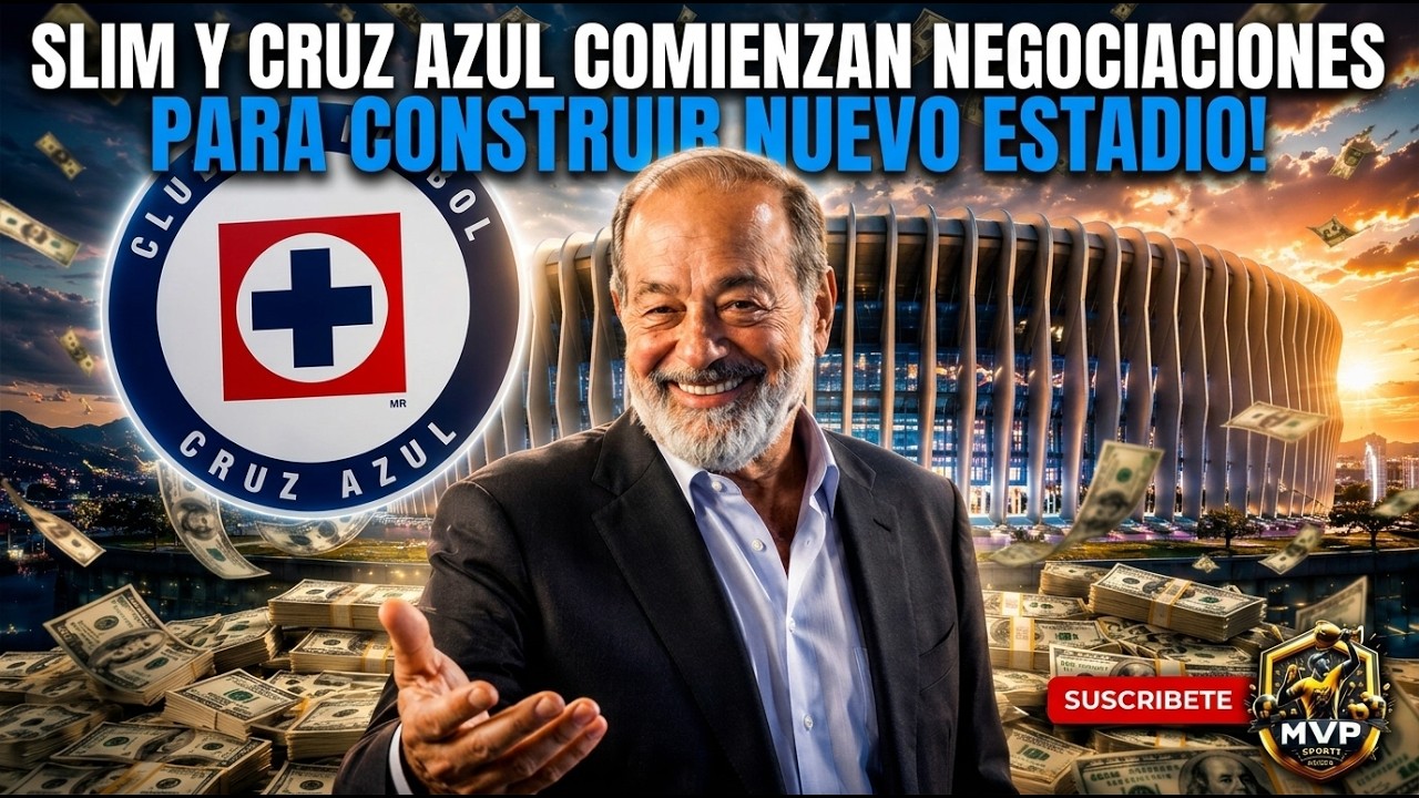 ¡BOMBA EN LA LIGA MX! Carlos Slim y Cruz Azul NEGOCIAN la construcción de NUEVO ESTADIO