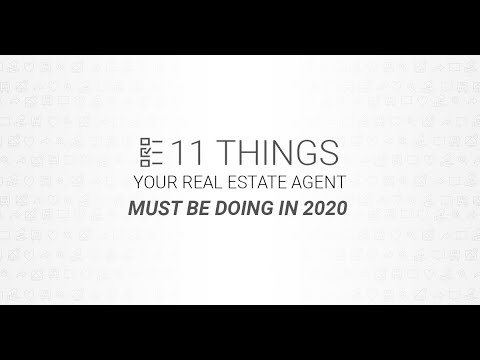 11 Things Your Real Estate Agent Must Be Doing
