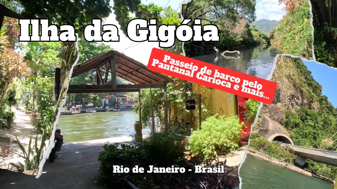 Ilha da Gigoia – Conheça a bucólica ilha na Cidade Maravilhosa – Rio de Janeiro - Brasil