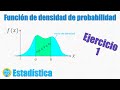 Función de densidad de probabilidad de una variable aleatoria continua | Intro y ejercicio 1