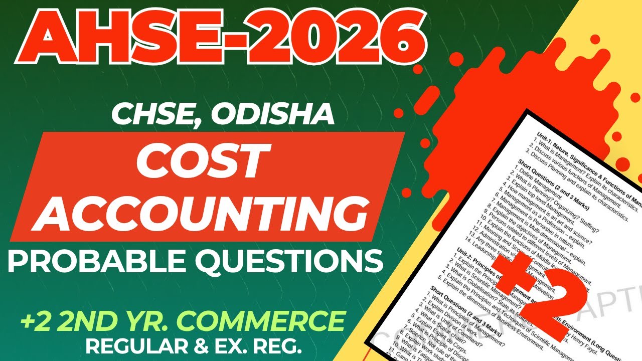 +2 COST ACCOUNTING PROBABLE QUESTIONS (AHSE-2026) l CHSE, ODISHA l +2 2nd Year Commerce l