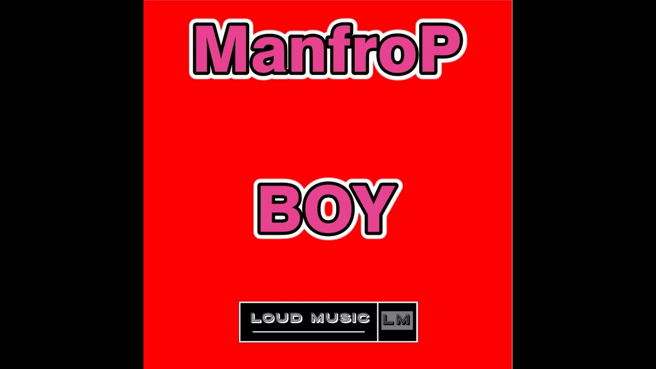 Watch ManfroP - Boy (Official Audio) on YouTube Watch ManfroP - Boy (Official Audio) on YouTube
