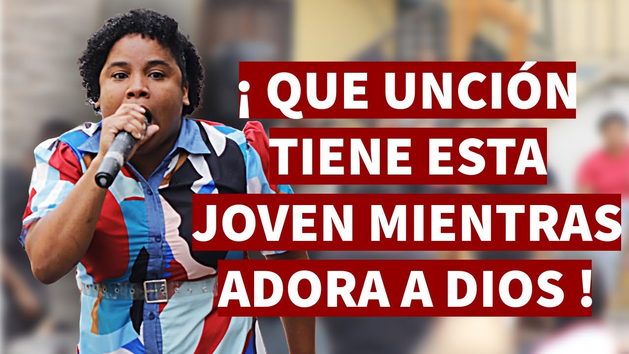 Que unción tiene esta joven mientras adora a  Dios  / Rebeca Espiritusanto