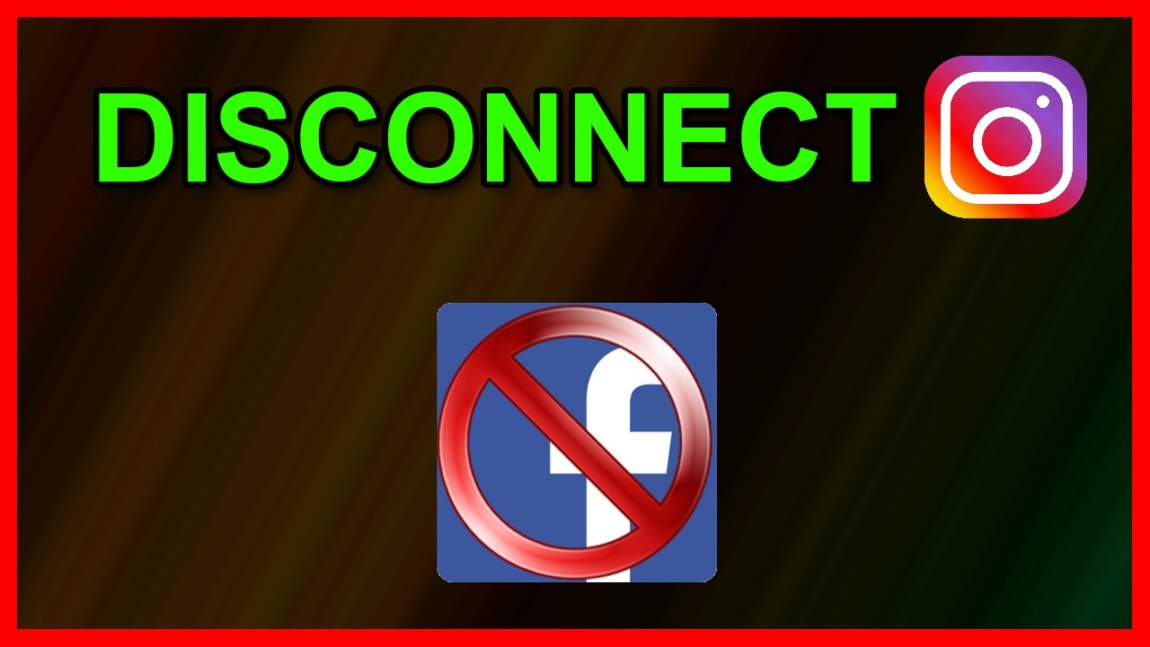 how-to-disconnect-unlink-instagram-from-facebook-account-2020-youtube