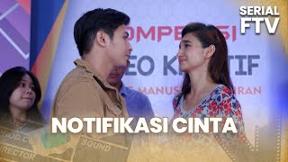 Notifikasi Cinta | Serial FTV